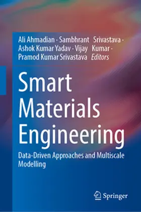 Ahmadian / Srivastava / Yadav | Smart Materials Engineering | E-Book | www2.sack.de