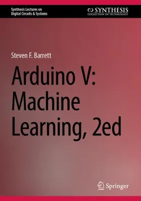 Barrett |  Arduino V: Machine Learning, 2ed | Buch |  Sack Fachmedien