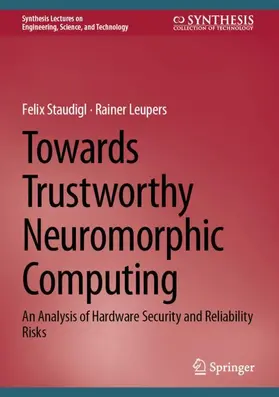Staudigl / Leupers |  Towards Trustworthy Neuromorphic Computing | Buch |  Sack Fachmedien