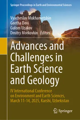 Mukhametshin / Devi / Uzakov |  Advances and Challenges in Earth Science and Geology | eBook | Sack Fachmedien