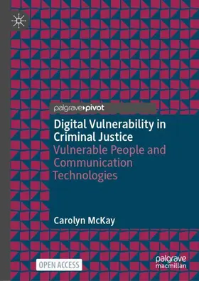 McKay |  Digital Vulnerability in Criminal Justice | Buch |  Sack Fachmedien
