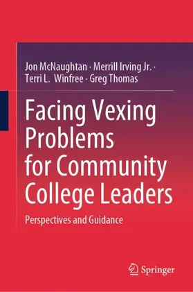 McNaughtan / Irving Jr. / Winfree |  Facing Vexing Problems for Community College Leaders | Buch |  Sack Fachmedien