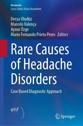 Uludüz / Valença / Peres |  Rare Causes of Headache Disorders | Buch |  Sack Fachmedien