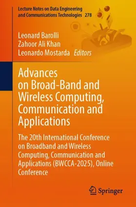 Barolli / Khan / Mostarda |  Advances on Broad-Band and Wireless Computing, Communication and Applications | Buch |  Sack Fachmedien