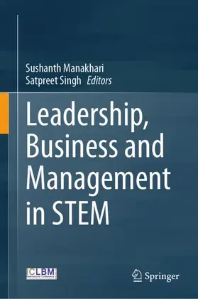Manakhari / Singh |  Leadership, Business and Management in STEM | Buch |  Sack Fachmedien