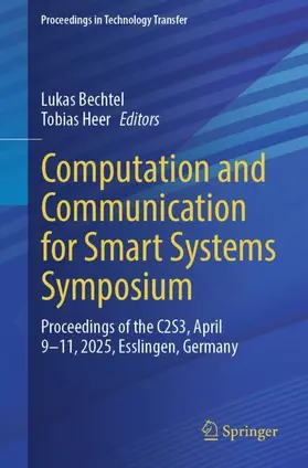 Bechtel / Heer |  Computation and Communication for Smart Systems Symposium | Buch |  Sack Fachmedien