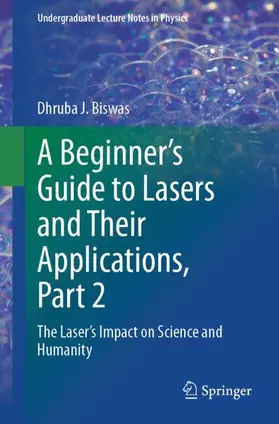 Biswas |  A Beginner's Guide to Lasers and Their Applications, Part 2 | Buch |  Sack Fachmedien