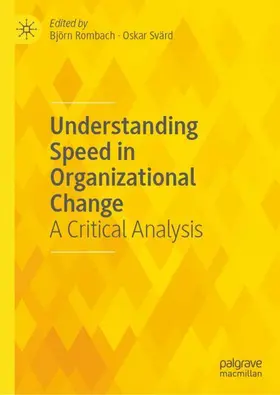 Rombach / Svärd | Understanding Speed in Organizational Change | Buch | 978-3-032-11030-5 | www2.sack.de