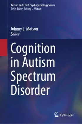 Matson | Cognition in Autism Spectrum Disorder | Buch | 978-3-032-11140-1 | www2.sack.de