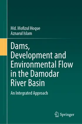 Hoque / Islam |  Dams, Development and Environmental Flow in the Damodar River Basin | eBook | Sack Fachmedien