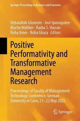 Ghoneim / Iparraguirre / Walther |  Positive Performativity and Transformative Management Research | Buch |  Sack Fachmedien