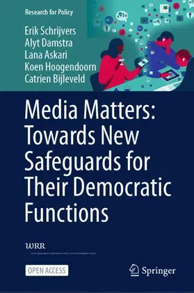 Schrijvers / Damstra / Askari |  Media Matters: Towards New Safeguards for Their Democratic Functions | Buch |  Sack Fachmedien