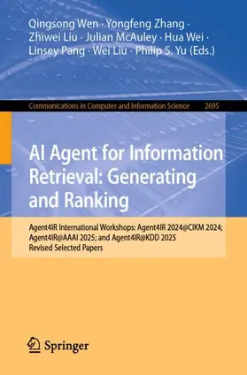 Wen / Zhang / Liu |  AI Agent for Information Retrieval: Generating and Ranking | Buch |  Sack Fachmedien