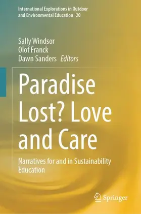 Windsor / Franck / Sanders |  Paradise Lost? Love and Care | Buch |  Sack Fachmedien