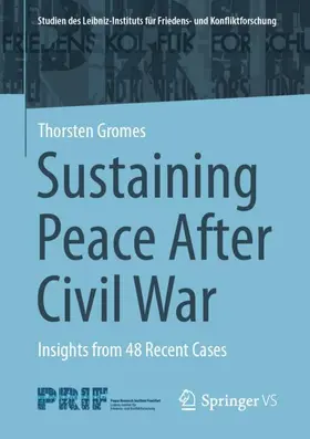 Gromes |  Sustaining Peace After Civil War | Buch |  Sack Fachmedien
