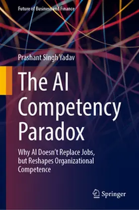 Yadav | The AI Competency Paradox | E-Book | www2.sack.de