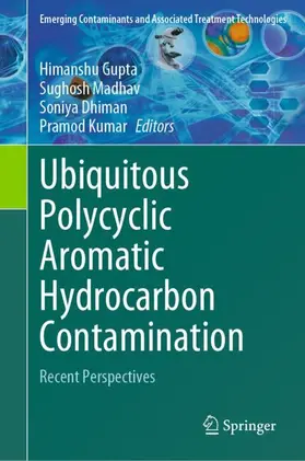 Gupta / Madhav / Dhiman |  Ubiquitous Polycyclic Aromatic Hydrocarbon Contamination | Buch |  Sack Fachmedien