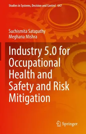 Satapathy / Mishra |  Industry 5.0 for Occupational Health and Safety and Risk Mitigation | Buch |  Sack Fachmedien