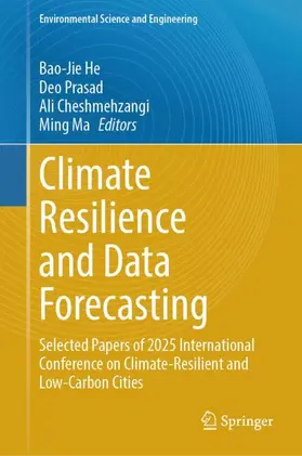 He / Prasad / Cheshmehzangi |  Climate Resilience and Data Forecasting | Buch |  Sack Fachmedien
