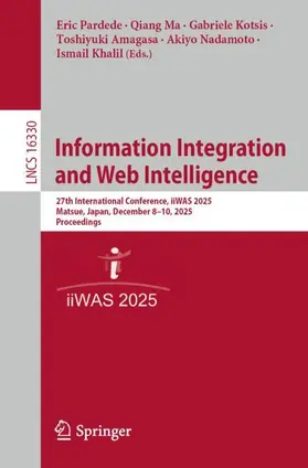 Pardede / Ma / Kotsis |  Information Integration and Web Intelligence | Buch |  Sack Fachmedien