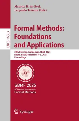ter Beek / Teixeira |  Formal Methods: Foundations and Applications | Buch |  Sack Fachmedien