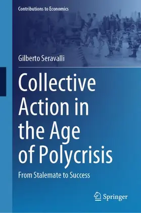 Seravalli |  Collective Action in the Age of Polycrisis | Buch |  Sack Fachmedien