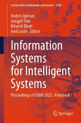 Iglesias / Shin / Bhatt |  Information Systems for Intelligent Systems | Buch |  Sack Fachmedien