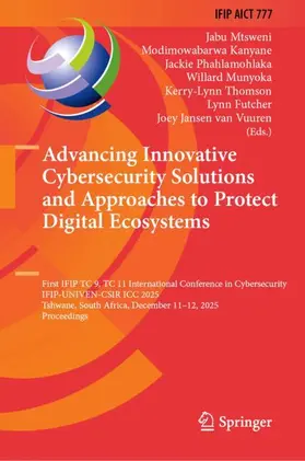 Mtsweni / Kanyane / Phahlamohlaka |  Advancing Innovative Cybersecurity Solutions and Approaches to Protect Digital Ecosystems | Buch |  Sack Fachmedien