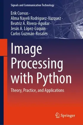 Cuevas / Rodriguez-Vazquez / Rivera-Aguilar |  Image Processing with Python | Buch |  Sack Fachmedien