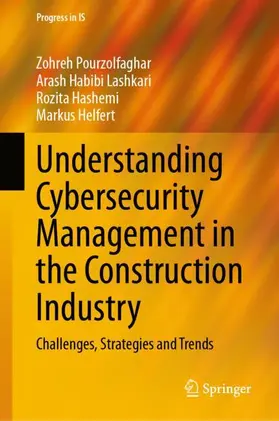 Pourzolfaghar / Habibi Lashkari / Hashemi |  Understanding Cybersecurity Management in the Construction Industry | Buch |  Sack Fachmedien