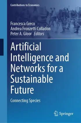 Greco / Fronzetti Colladon / Gloor |  Artificial Intelligence and Networks for a Sustainable Future | Buch |  Sack Fachmedien