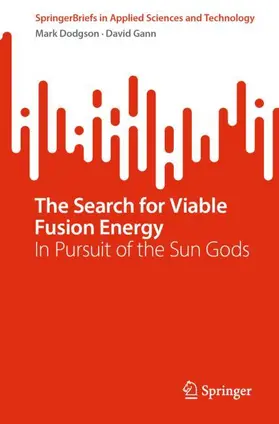 Dodgson / Gann |  The Search for Viable Fusion Energy | Buch |  Sack Fachmedien