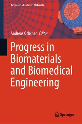 Öchsner |  Progress in Biomaterials and Biomedical Engineering | Buch |  Sack Fachmedien