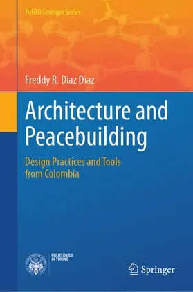 Diaz Diaz |  Architecture and Peacebuilding | Buch |  Sack Fachmedien