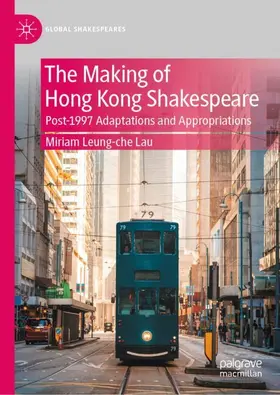 Lau |  The Making of Hong Kong Shakespeare | Buch |  Sack Fachmedien