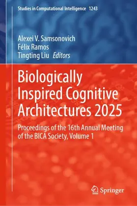 Samsonovich / Ramos / Liu |  Biologically Inspired Cognitive Architectures 2025 | Buch |  Sack Fachmedien