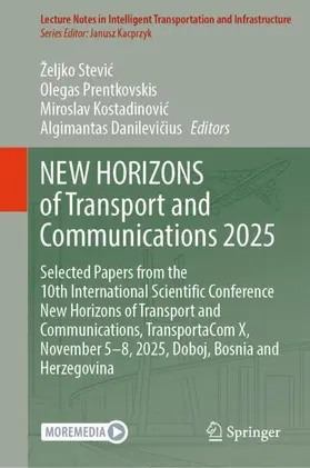 Stevic / Stevic / Prentkovskis |  NEW HORIZONS of Transport and Communications 2025 | Buch |  Sack Fachmedien
