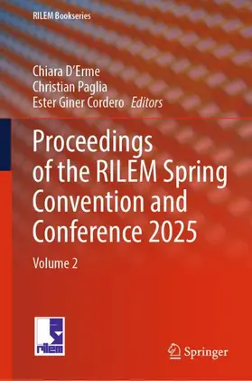 D’Erme / Paglia / Giner Cordero |  Proceedings of the RILEM Spring Convention and Conference 2025 | Buch |  Sack Fachmedien