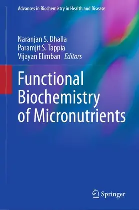 Dhalla / Tappia / Elimban |  Functional Biochemistry of Micronutrients | Buch |  Sack Fachmedien
