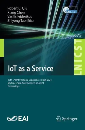 Qiu / Chen / Friderikos |  IoT as a Service | Buch |  Sack Fachmedien