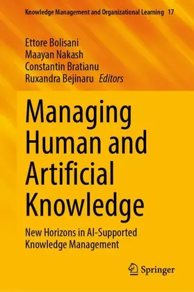 Bolisani / Nakash / Bratianu |  Managing Human and Artificial Knowledge | Buch |  Sack Fachmedien