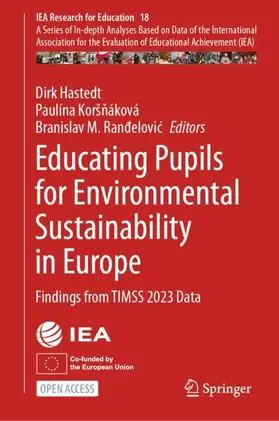Hastedt / Koršnáková / Randelovic |  Educating Pupils for Environmental Sustainability in Europe | Buch |  Sack Fachmedien