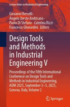 Berselli / Andrisano / Di Stefano |  Design Tools and Methods in Industrial Engineering V | Buch |  Sack Fachmedien