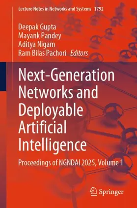 Gupta / Pandey / Nigam |  Next-Generation Networks and Deployable Artificial Intelligence | Buch |  Sack Fachmedien
