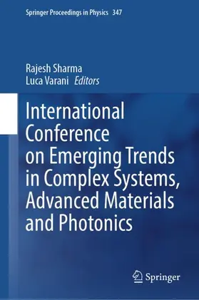 Sharma / Varani |  International Conference on Emerging Trends in Complex Systems, Advanced Materials and Photonics | Buch |  Sack Fachmedien