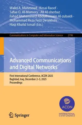 Mahmoud / Raoof / Al-Mamory |  Advanced Communications and Digital Networks | Buch |  Sack Fachmedien