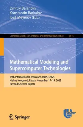 Balandin / Barkalov / Meyerov | Mathematical Modeling and Supercomputer Technologies | Buch | 978-3-032-15760-7 | www2.sack.de