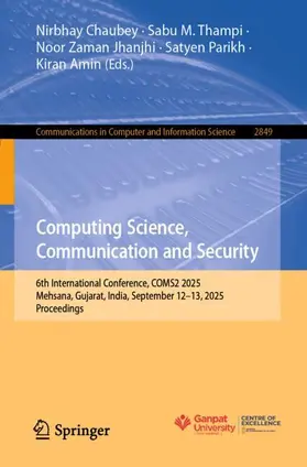 Chaubey / Thampi / Jhanjhi |  Computing Science, Communication and Security | Buch |  Sack Fachmedien