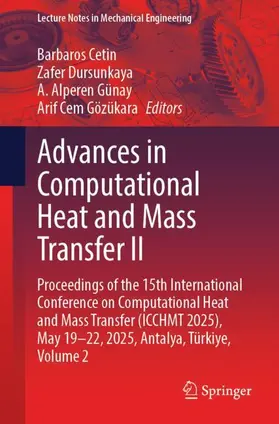 Cetin / Dursunkaya / Günay |  Advances in Computational Heat and Mass Transfer II | Buch |  Sack Fachmedien