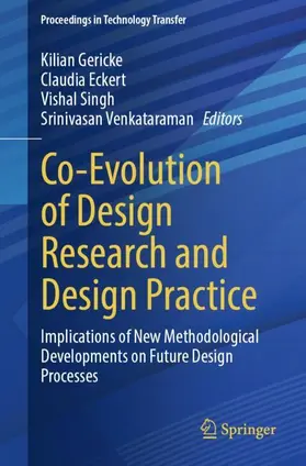 Gericke / Eckert / Singh |  Co-Evolution of Design Research and Design Practice | Buch |  Sack Fachmedien